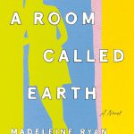 Book cover of "A Room Called Earth"